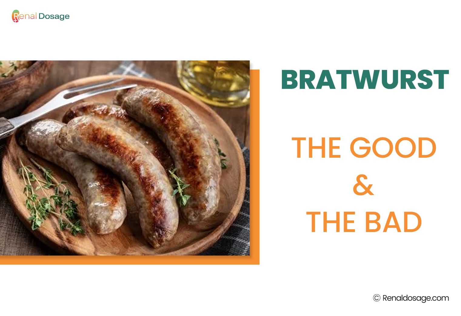 BRATWURST THE GOOD &THE Bad